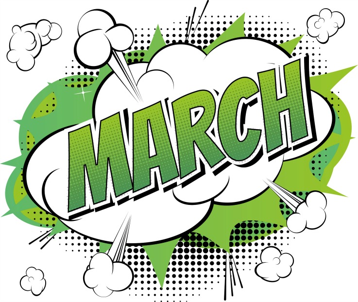 March has arrived!